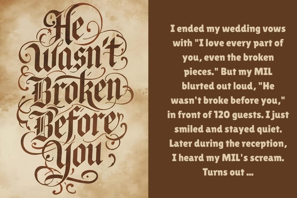 He Wasn’t Broken Before You