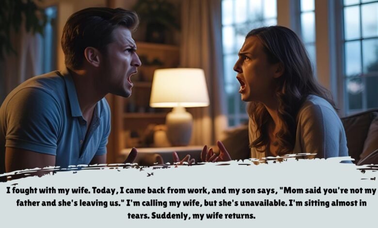 I FOUGHT WITH MY WIFE.