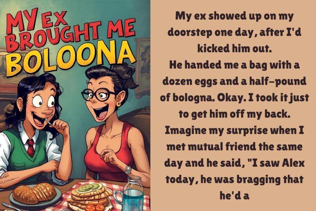 My Ex Brought Me Bologna