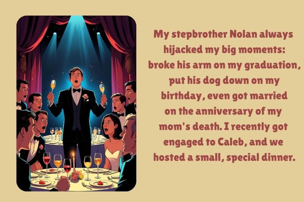 My Stepbrother Hijacked My Engagement Dinner