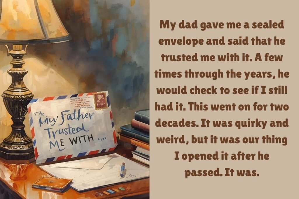 The Envelope My Father Trusted Me With