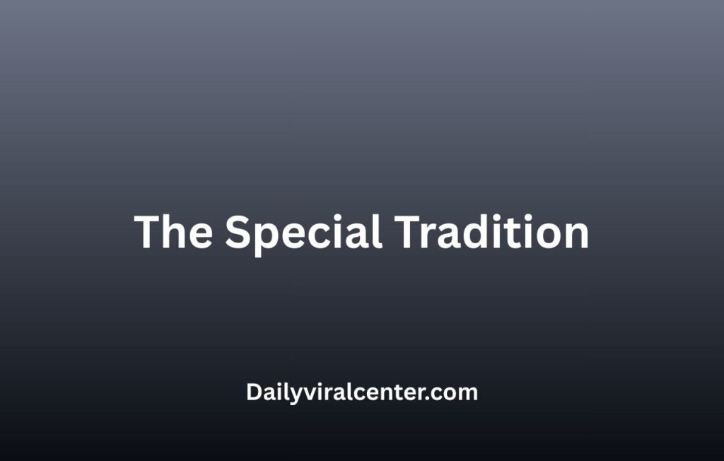 The Special Tradition