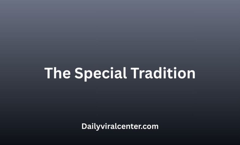 The Special Tradition