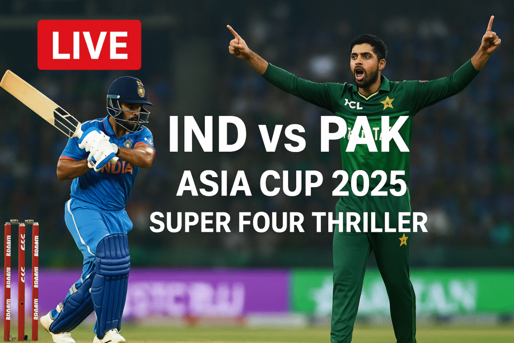 IND vs PAK — Asia Cup 2025