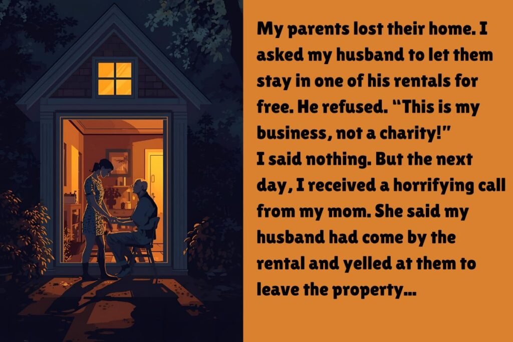 My Husband Refused to Help My Parents