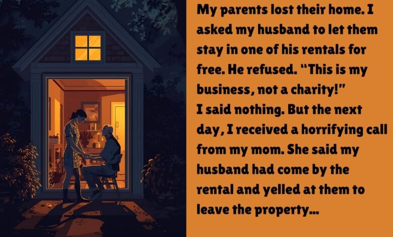 My Husband Refused to Help My Parents