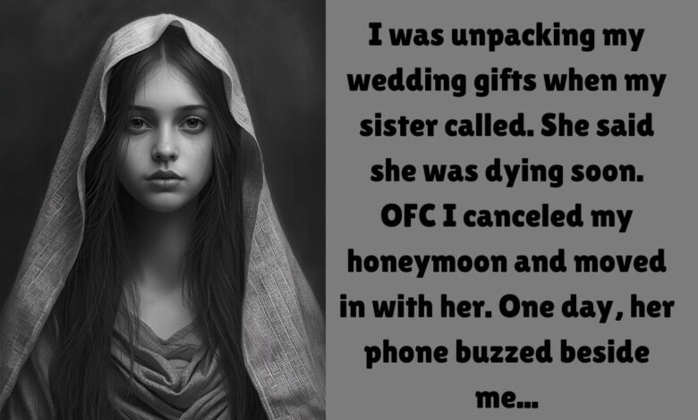 My Sister Said She Was Dying.