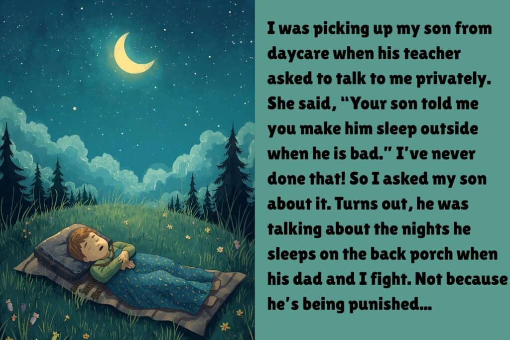 My Son Said I Made Him Sleep Outside