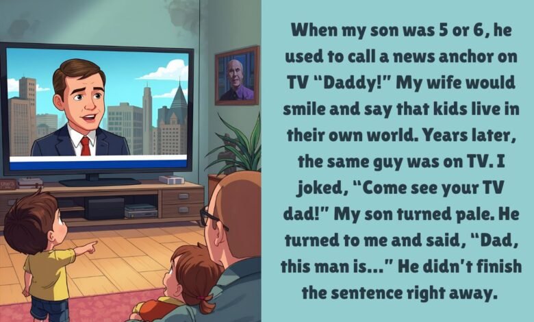 My Son Used To Call A News Anchor Daddy