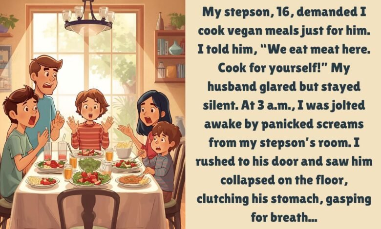 My Stepson Demanded Vegan Meals