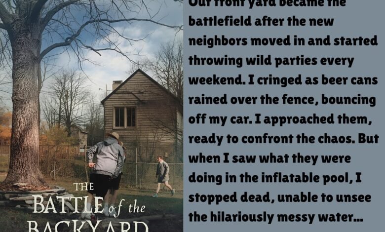 The Battle of the Backyard