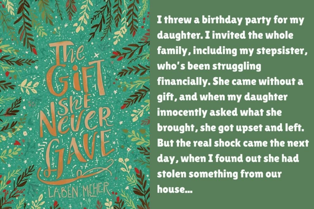 The Gift She Never Gave