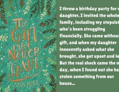 The Gift She Never Gave
