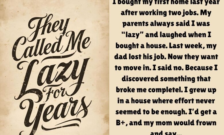 They Called Me Lazy For Years