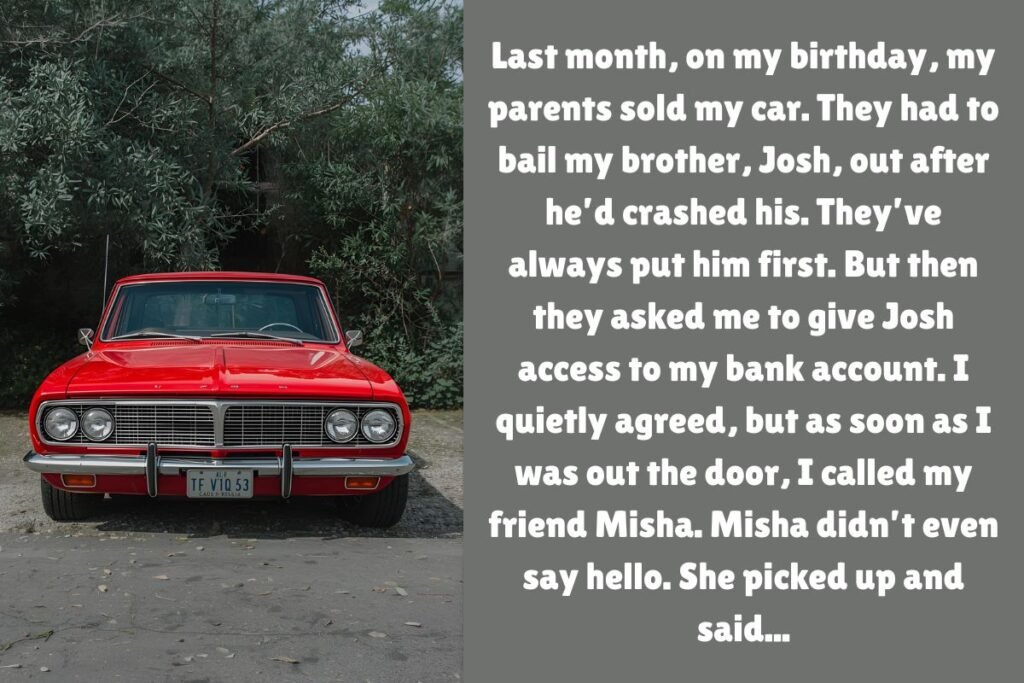 They Sold My Car To Bail Out My Brother