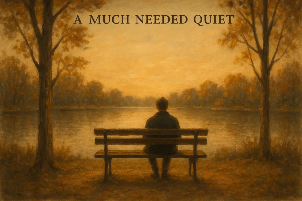 A Much Needed Quiet