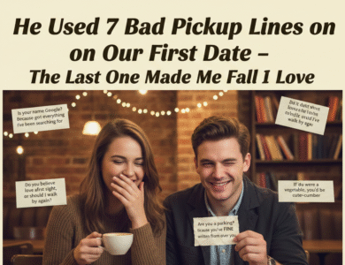He Used 7 Bad Pickup Lines on Our First Date