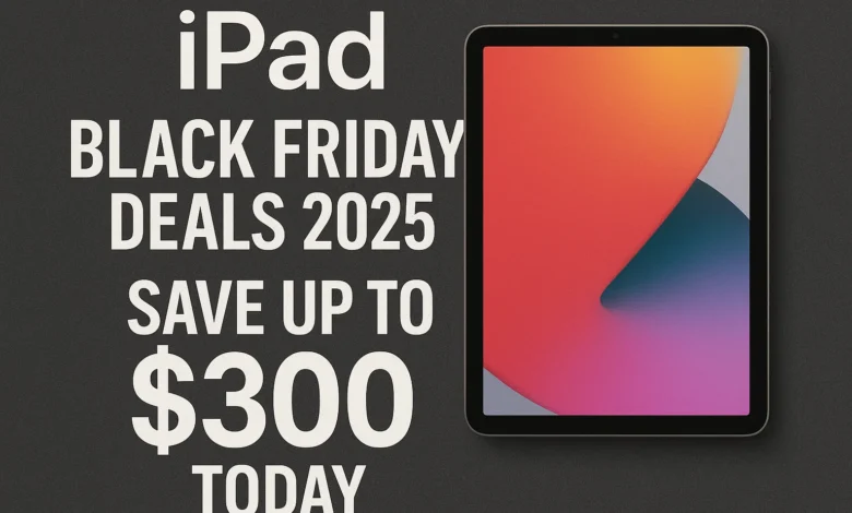 iPad Black Friday deals