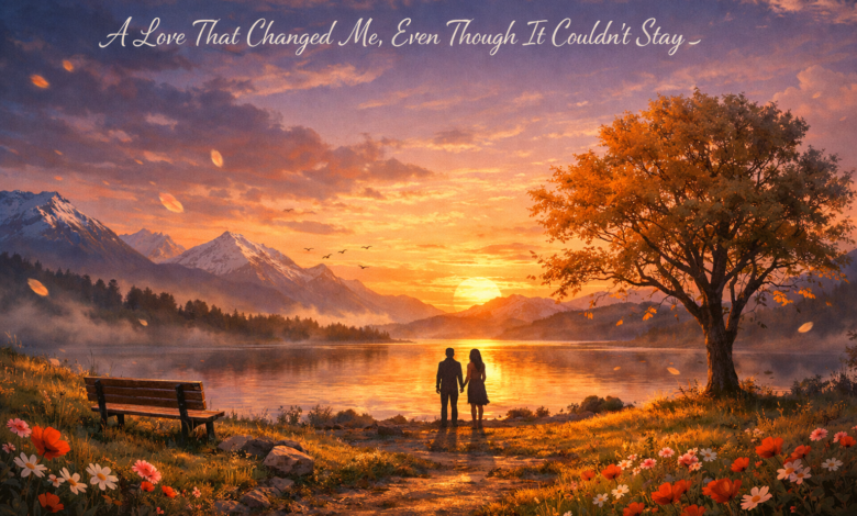 A Love That Changed Me